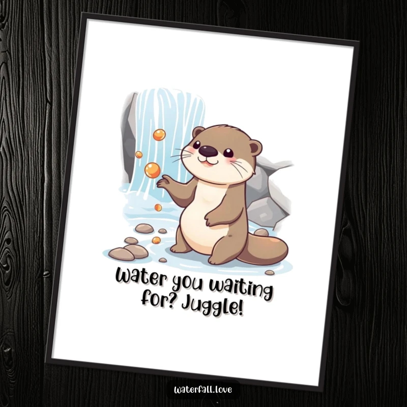 Funny Free Printable Wall Art: A playful otter juggling shiny pebbles by a shimmering cascading waterfall.